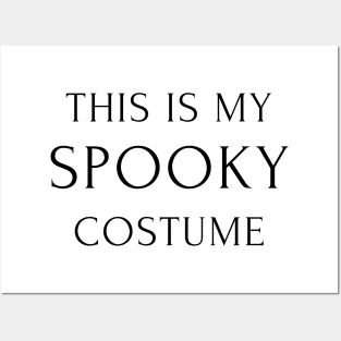 This Is My Spooky Costume. Funny Halloween Design. Posters and Art